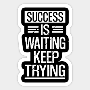 success quote Sticker